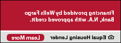 Financing provided by Wells Fargo Bank, N.A. with approved credit. Equal Housing Lender. Learn more.